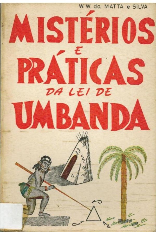 Mistérios e Práticas da Lei de Umbanda